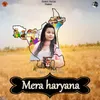 About Mera Haryana Song